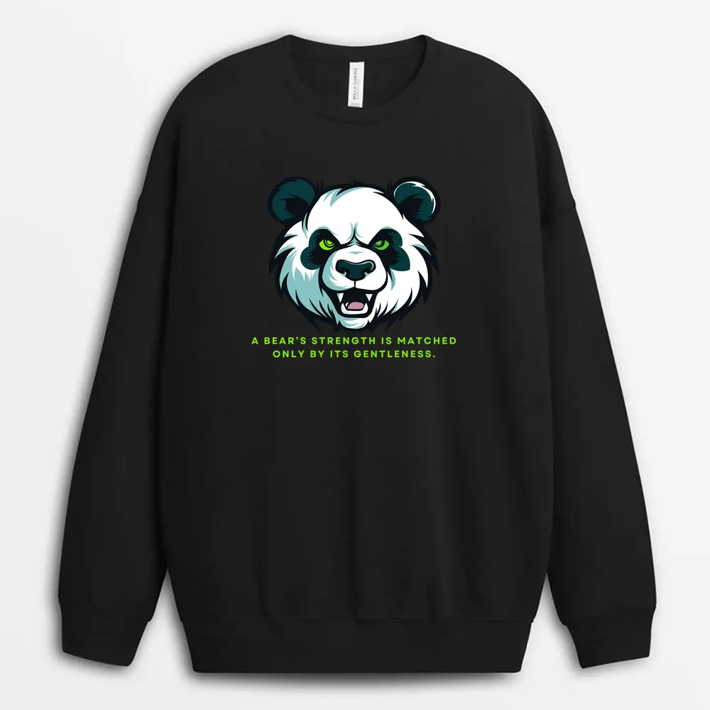 A Bears Strength Is Matched Only By Its Gentleness Gtxtee Sweatshirt - Black